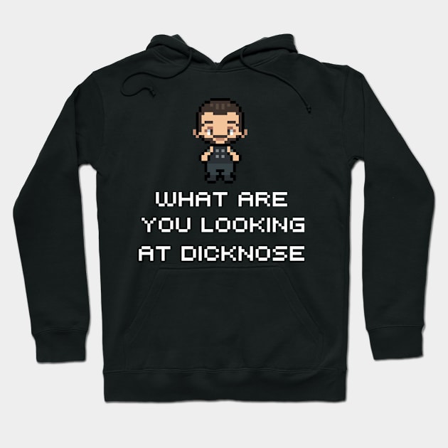 What Are You Looking At D***nose Hoodie by scrims